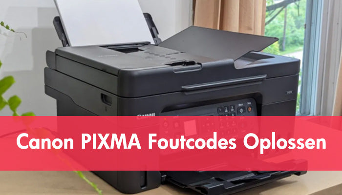 Canon PIXMA Foutcodes Oplossen