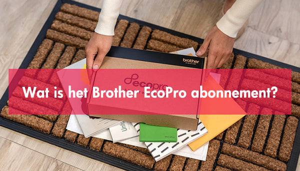 Wat is het Brother EcoPro abonnement?