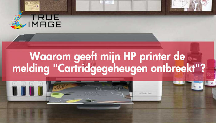 Waarom geeft mijn HP printer de melding "Cartridgegeheugen ontbreekt"?