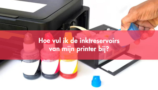 Hoe vul ik de inktreservoirs van mijn printer bij?