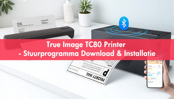 True Image TC80 Printer - Stuurprogramma Download & Installatie